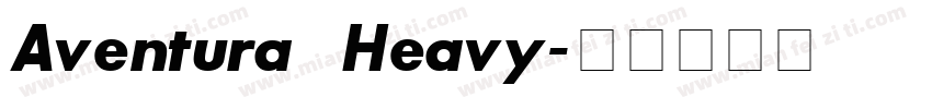 Aventura Heavy字体转换